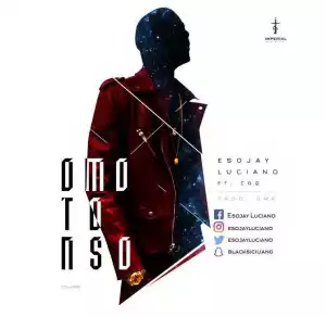 Esojay Luciano - Omo To Nso Ft. CDQ